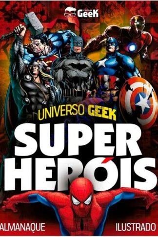 Livro - Super Heróis: Almanaque Ilustrado - Universo Geek