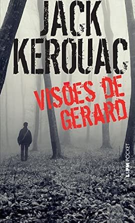 Livro Novo - Visões de Gerard - Autor: Jack Kerouac