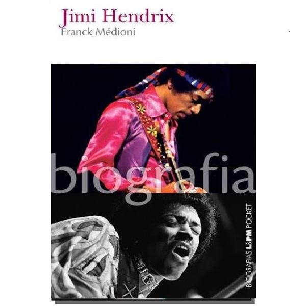 Livro - Jimi Hendrix: Biografia - Série Biografias Pocket
