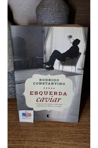 Esquerda Caviar - Constantino, Rodrigo (Usado)